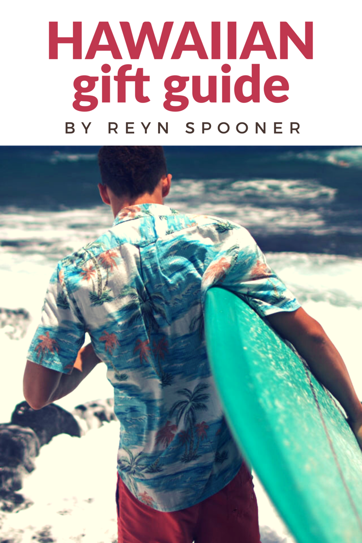 Reyn Spooner Hawaii-Inspired Gift Guide